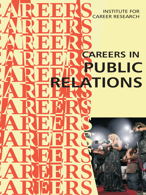 Title details for Careers in Public Relations by Institute For Career Research - Available